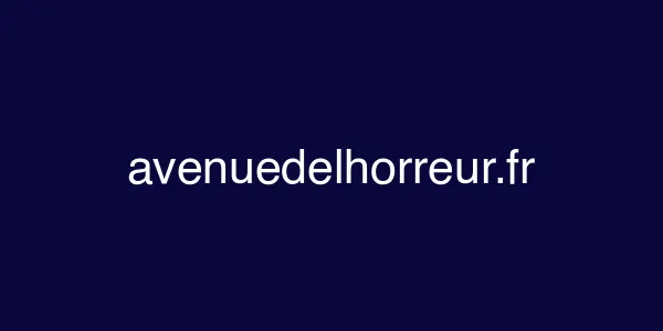 avenuedelhorreur.fr