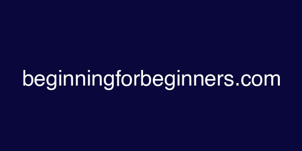 beginningforbeginners.com
