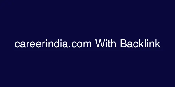 careerindia.com With Backlink