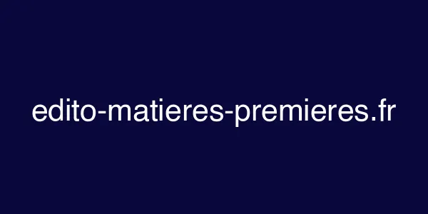edito-matieres-premieres.fr