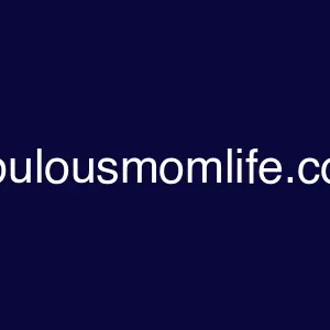 fabulousmomlife.com