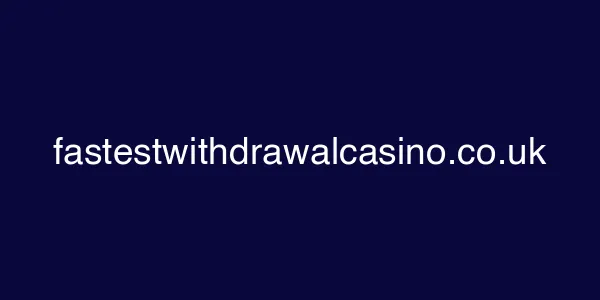 fastestwithdrawalcasino.co.uk