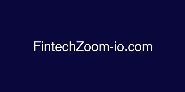FintechZoom-io.com
