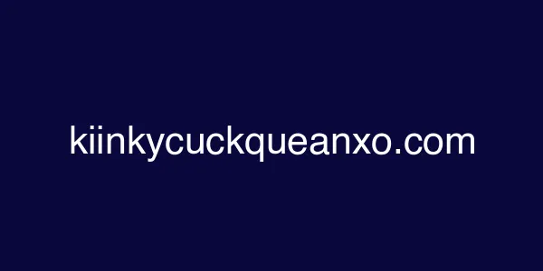 kiinkycuckqueanxo.com