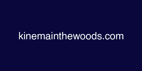 kinemainthewoods.com