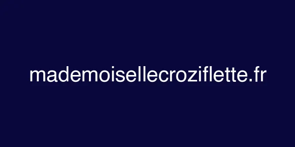 mademoisellecroziflette.fr