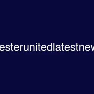 manchesterunitedlatestnews.com