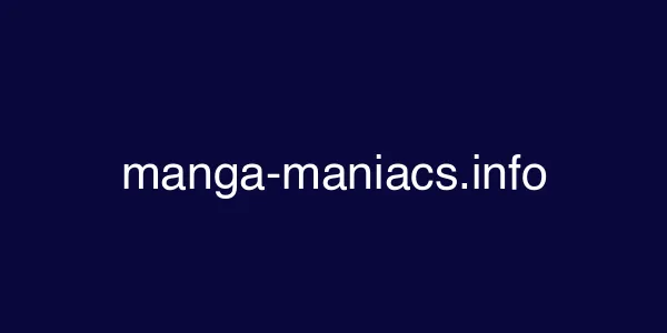 manga-maniacs.info