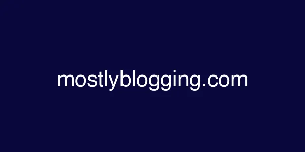 mostlyblogging.com