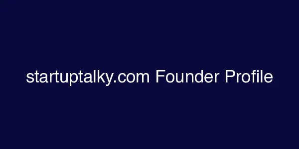 startuptalky.com Founder Profile