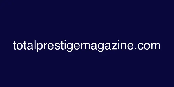 totalprestigemagazine.com