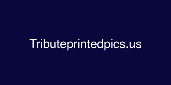 Tributeprintedpics.us
