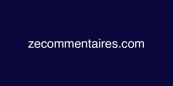 zecommentaires.com